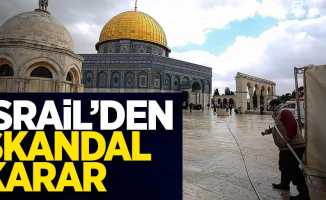 İsrail'den skandal karar