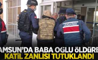 Samsun'da baba-oğlu öldüren katil zanlısı tutuklandı