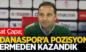 Samsunspor Teknik Direktörü Fuat Çapa, Adanaspor’a pozisyon vermeden