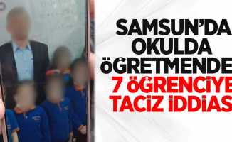 Samsun'da okulda öğretmen 7 öğrenciyi taciz etti iddiası