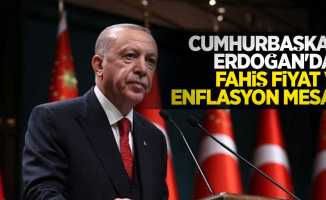 Cumhurbaşkanı Erdoğan'dan fahiş fiyat ve enflasyon mesajı