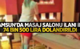 Samsun'da masaj salonu ilanı ile 74 bin 500 lira dolandırıldı
