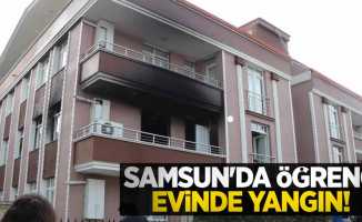 Samsun'da öğrenci evinde yangın