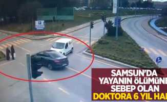 Samsun'da yayanın ölümüne sebep olan doktora 6 yıl hapis
