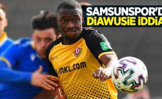 Samsunspor'da Diawusie iddiası 