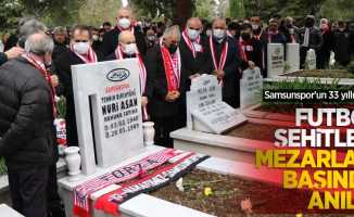 Samsunspor'un 33 yıllık acısı: Futbol şehitleri mezarları başında anıldı