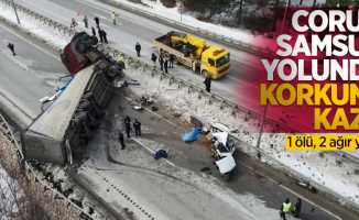 Çorum-Samsun karayolunda korkunç kaza: 1 ölü, 2 ağır yaralı