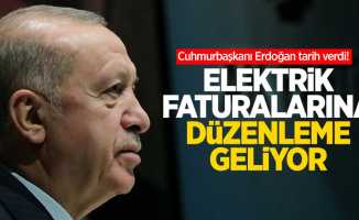 Cuhmurbaşkanı Erdoğan tarih verdi! Elektrik faturalarına düzenleme geliyor