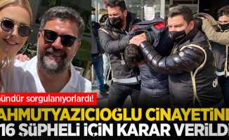 Ece Erken'in eşi Şafak Mahmutyazıcıoğlu cinayetinde 8 kişi tutuklanarak cezaevine gönderildi