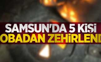 Samsun'da 5 kişi sobadan zehirlendi 