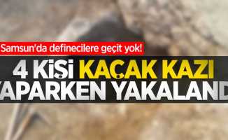 Samsun'da definecilere geçit yok! 4 kişi kaçak kazı yaparken yakalandı