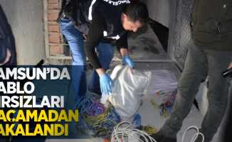 Samsun'da kablo hırsızları kaçamadan yakalandı
