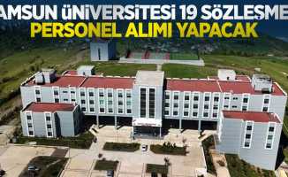 Samsun Üniversitesi 19 Sözleşmeli Personel Alımı Yapacak