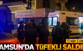Samsun’da tüfekli saldırı: 1'i ağır 2 yaralı