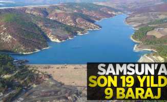 Samsun'a son 19 yılda 9 baraj