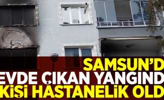 Samsun'da Bir Evde Çıkan Yangında Bir Şahıs Hastanelik Oldu
