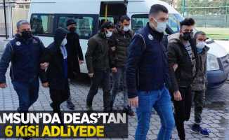 Samsun'da DEAŞ'tan 6 kişi adliyede