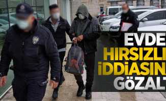 Samsun'da evden hırsızlık iddiasına gözaltı