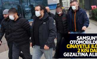 Samsun'da otomobildeki cinayetle ilgili 2 kişi daha gözaltına alındı