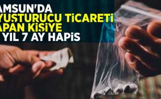 Samsun'da Uyuşturucu Ticaretine 15 Yıl 7 Ay 15 Gün Hapis