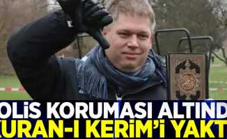 Polis Koruması Altında Kuran-ı Kerim'i Yaktı!