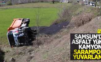Samsun'da asfalt yüklü kamyon şarampole yuvarlandı: 1 yaralı