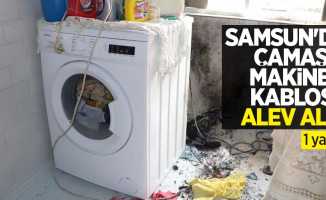 Samsun'da çamaşır makinesi kablosu alev aldı: 1 yaralı
