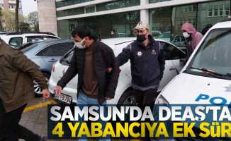Samsun'da DEAŞ'tan 4 yabancıya ek süre