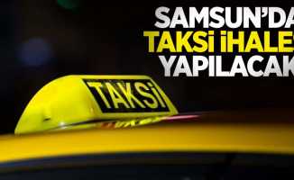 Samsun'da taksi ihalesi yapılacak