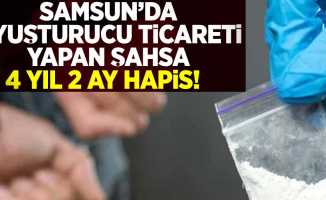 Samsun'da Uyuşturucu Ticaretine 4 Yıl 2 Ay Hapis!