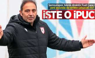 Samsunspor, teknik direktör Fuat Çapa ile yeni sezonda da birlikte çalışacak mı? İŞTE O İPUCU 
