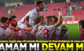 Tamam Mı Devam MI? Samsunspor, bugün play off yolunda Manisaspor ile final niteliğinde bir maça çıkıyor...