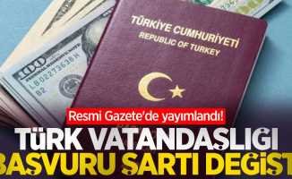 Resmi Gazete'de yayımlandı! Türk vatandaşlığı başvuru şartı değişti