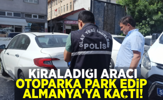 Samsun'da Bir Şahıs Kiraladığı Aracı Otoparka Park Edip Almanya'ya Kaçtı!
