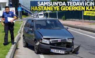 Samsun'da hastaneye giderken kaza: 1 yaralı