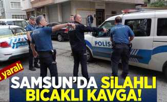 Samsun'da Silahlı Bıçaklı Kavga! 1 yaralı