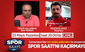 Samsunspor'dan son dakika gelişmeleri bu programda... Spor Saati'ni Kaçırmayın 