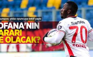 Samsunspor, yıldız oyuncuya teklif yaptı! Fofana'nın kararı ne olacak ?