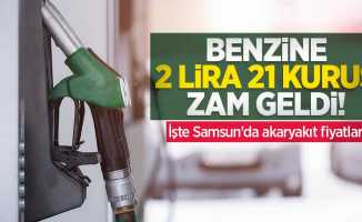 Benzine 2 lira 21 kuruş zam geldi! İşte Samsun'da akaryakıt fiyatları