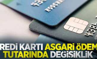 Kredi kartı asgari ödeme tutarı değişti