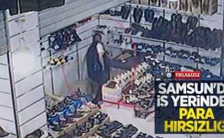Samsun'da iş yerinden para hırsızlığı