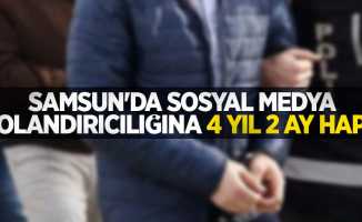 Samsun'da sosyal medya dolandırıcılığına 4 yıl 2 ay hapis