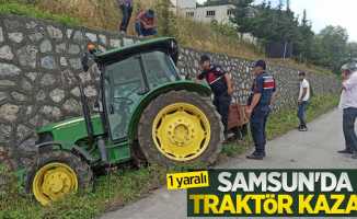 Samsun'da traktör kazası: 1 yaralı