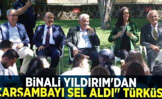 Binali Yıldırım'dan ''Çarşamba'yı Sel Aldı'' Türküsü!