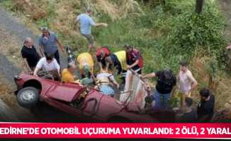 Edirne’de otomobil uçuruma yuvarlandı: 2 ölü, 2 yaralı