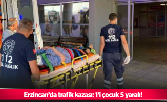 Erzincan’da trafik kazası: 1’i çocuk 5 yaralı