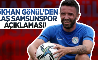 Gökhan Gönül'den flaş Samsunspor açıklaması...