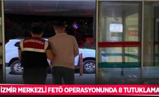 İzmir merkezli FETÖ operasyonunda 8 tutuklama