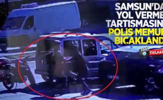 Samsun'da yol verme tartışmasında polis memuru bıçaklandı