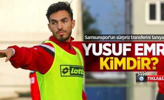 Samsunspor'un sürpriz transferini tanıyalım... YUSUF EMRE KİMDİR ? 